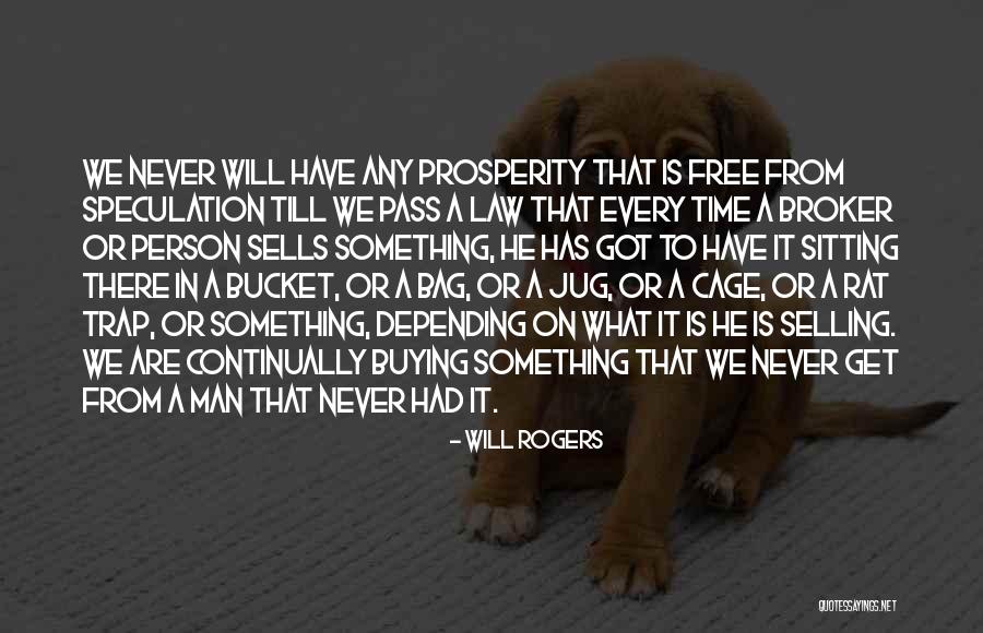 Man Bag Quotes By Will Rogers Man Bag Quotes By Will Rogers