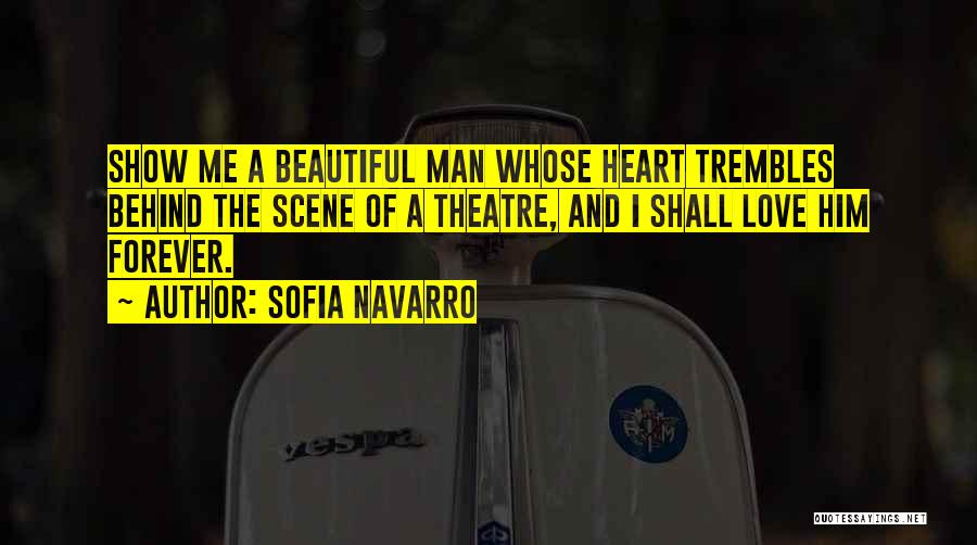Man Behind The Scene Quotes By Sofia Navarro