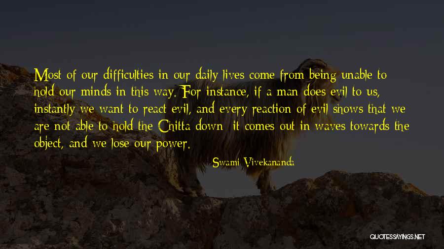 Man Being Evil Quotes By Swami Vivekananda