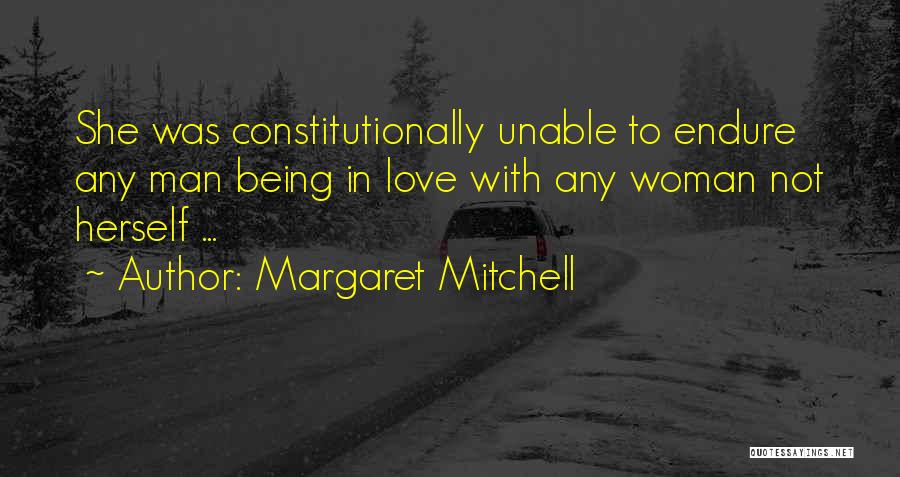 Man Being In Love Quotes By Margaret Mitchell