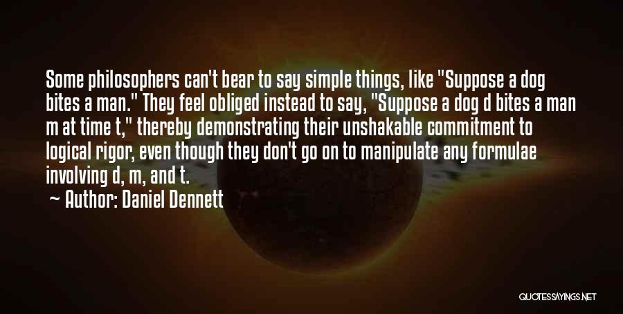 Man Bites Dog Quotes By Daniel Dennett