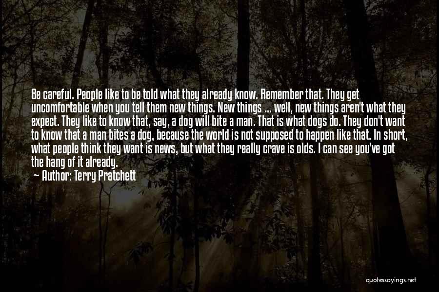 Man Bites Dog Quotes By Terry Pratchett