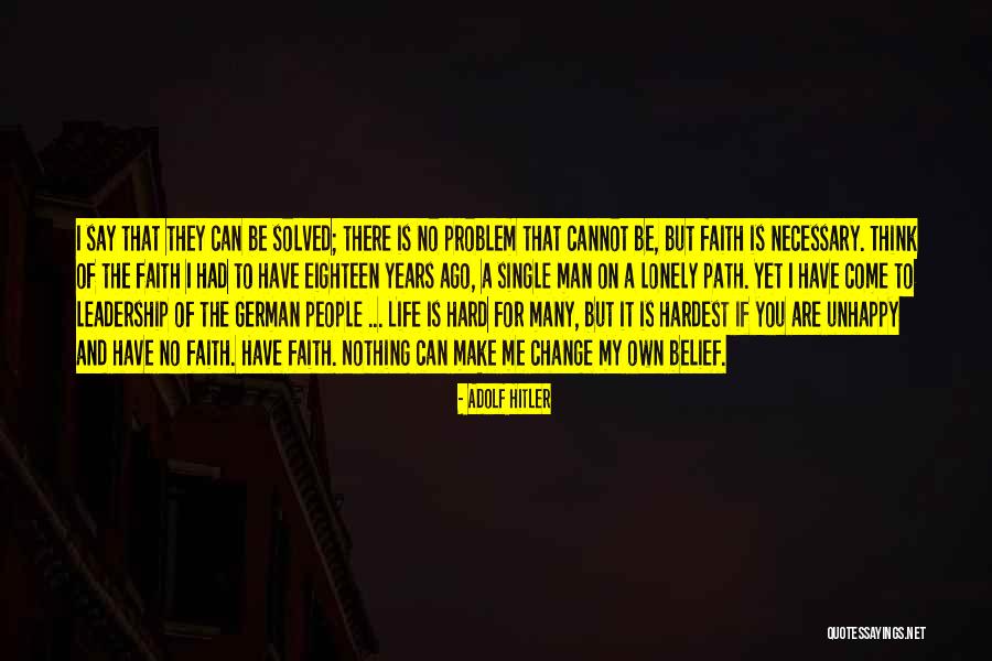 Man Can Change Quotes By Adolf Hitler Man Can Change Quotes By Adolf Hitler