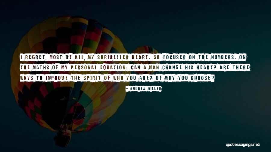Man Can Change Quotes By Andrew Miller Man Can Change Quotes By Andrew Miller