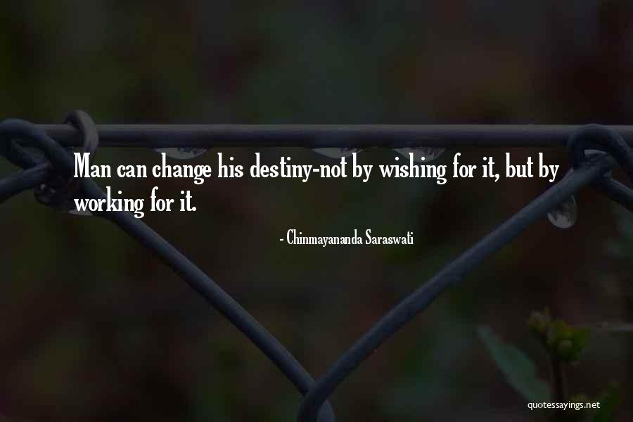 Man Can Change Quotes By Chinmayananda Saraswati