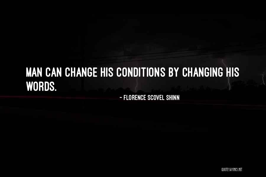 Man Can Change Quotes By Florence Scovel Shinn