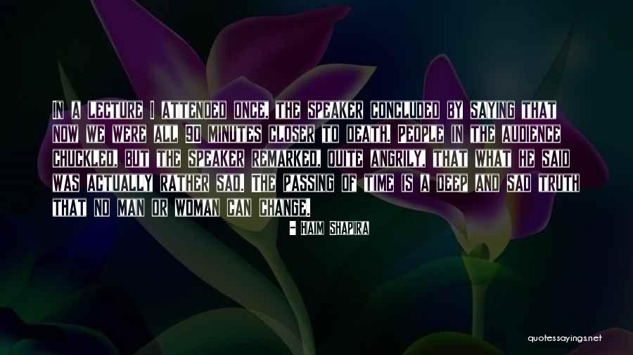 Man Can Change Quotes By Haim Shapira Man Can Change Quotes By Haim Shapira