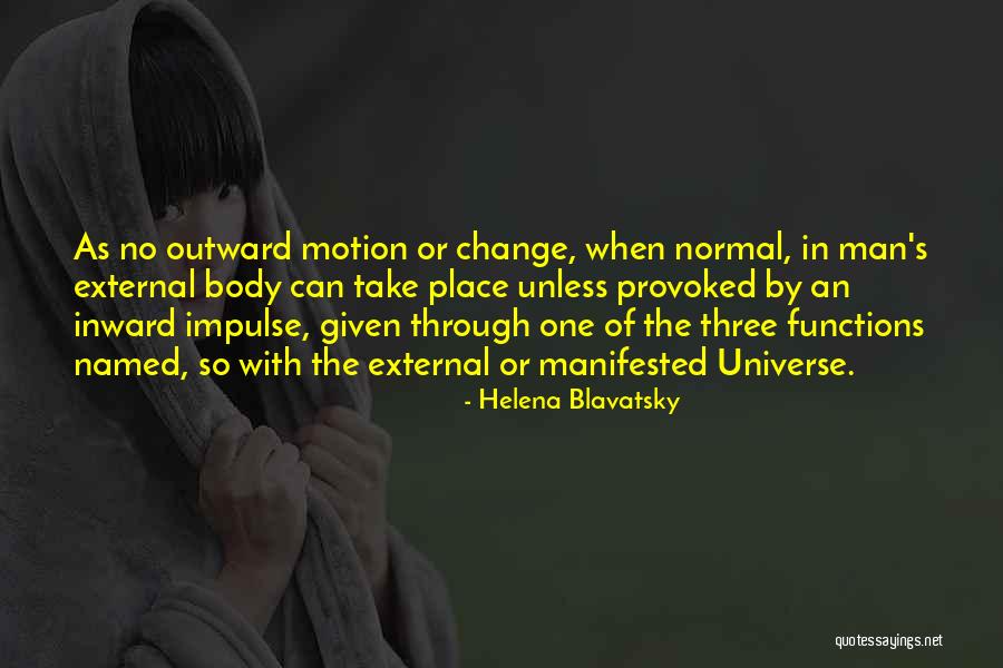 Man Can Change Quotes By Helena Blavatsky Man Can Change Quotes By Helena Blavatsky