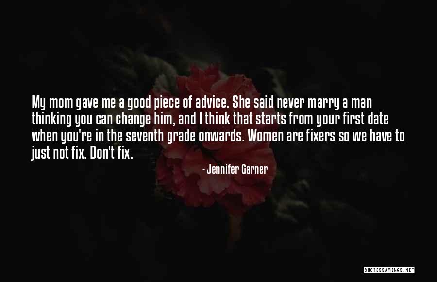 Man Can Change Quotes By Jennifer Garner