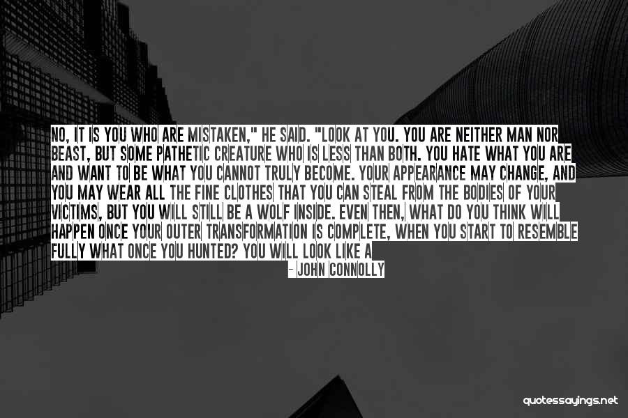 Man Can Change Quotes By John Connolly Man Can Change Quotes By John Connolly