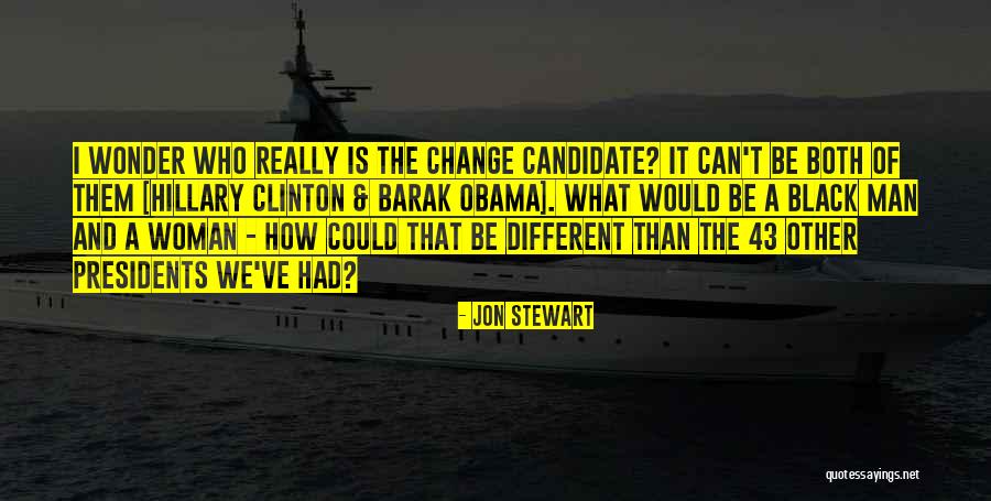 Man Can Change Quotes By Jon Stewart