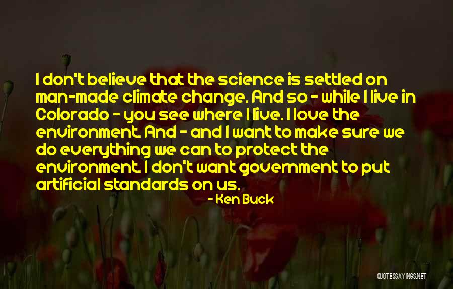 Man Can Change Quotes By Ken Buck Man Can Change Quotes By Ken Buck