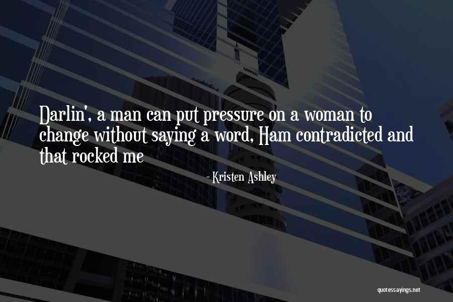 Man Can Change Quotes By Kristen Ashley