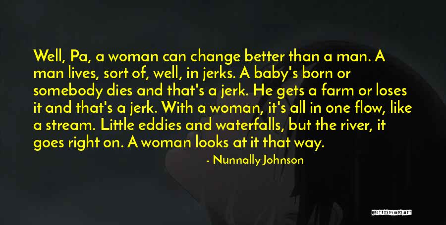 Man Can Change Quotes By Nunnally Johnson