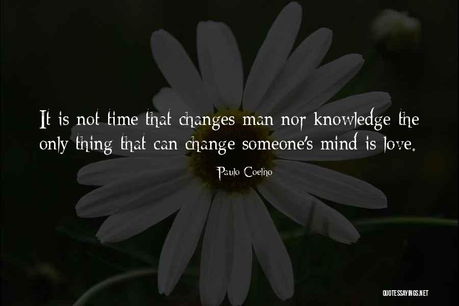 Man Can Change Quotes By Paulo Coelho