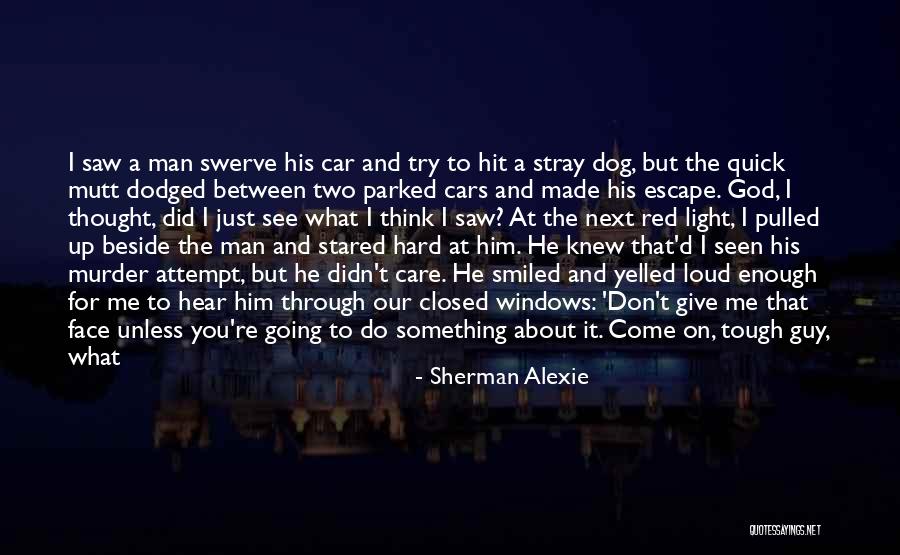 Man Can Change Quotes By Sherman Alexie Man Can Change Quotes By Sherman Alexie