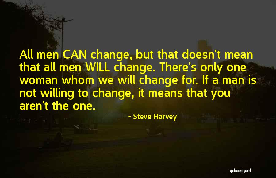 Man Can Change Quotes By Steve Harvey