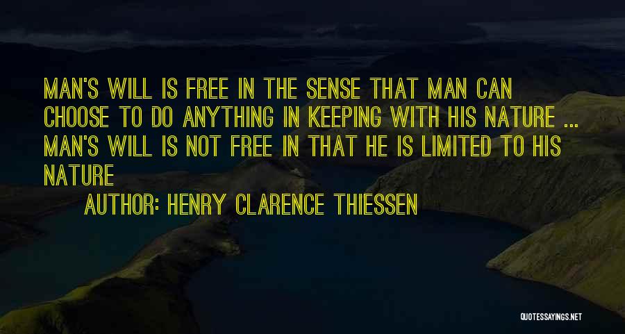 Man Can Do Anything Quotes By Henry Clarence Thiessen