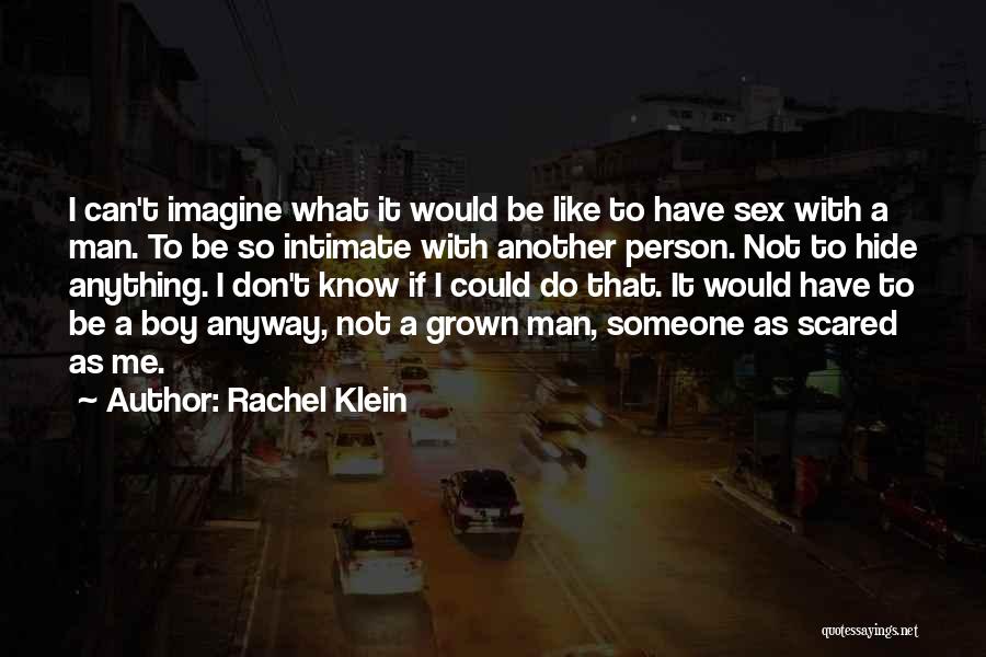 Man Can Do Anything Quotes By Rachel Klein