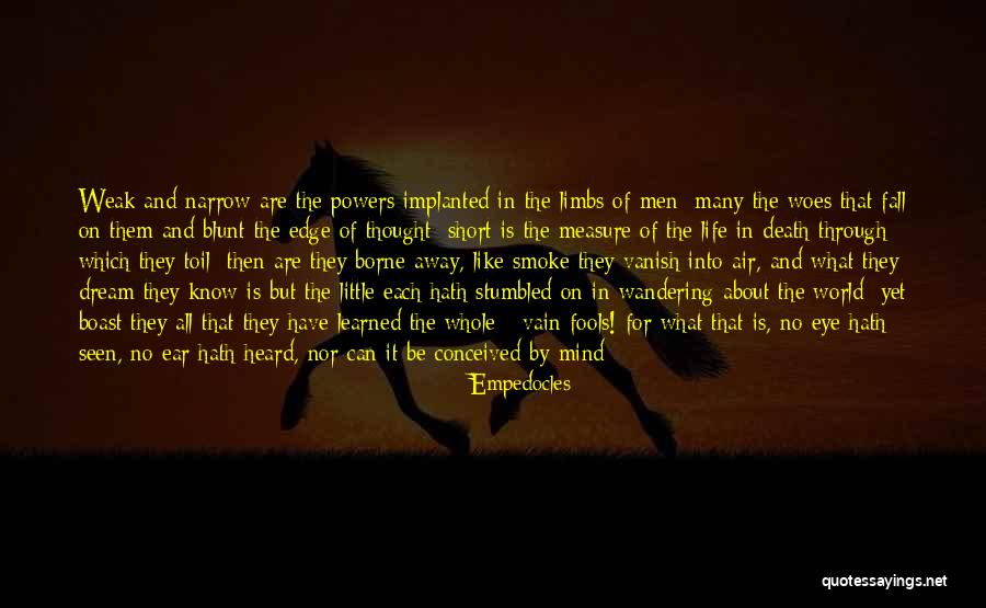 Man Can Dream Quotes By Empedocles Man Can Dream Quotes By Empedocles