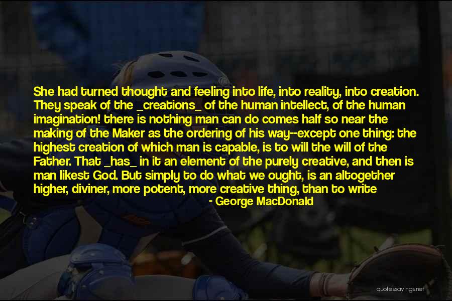 Man Can Dream Quotes By George MacDonald Man Can Dream Quotes By George MacDonald