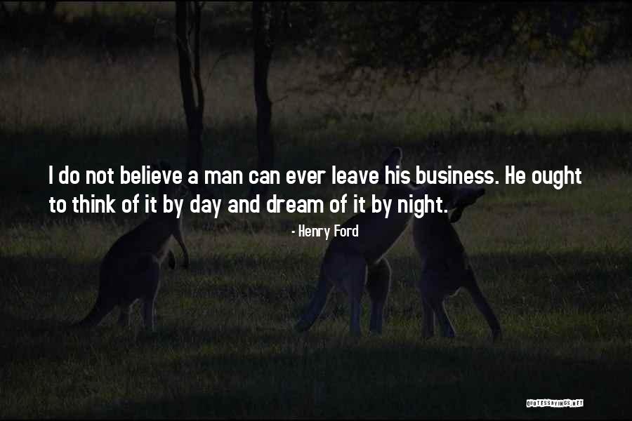 Man Can Dream Quotes By Henry Ford Man Can Dream Quotes By Henry Ford