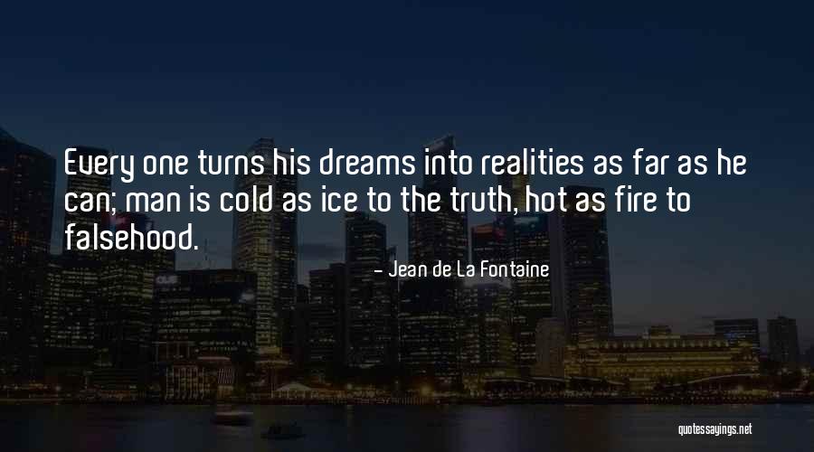 Man Can Dream Quotes By Jean De La Fontaine Man Can Dream Quotes By Jean De La Fontaine