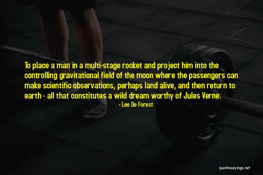 Man Can Dream Quotes By Lee De Forest Man Can Dream Quotes By Lee De Forest