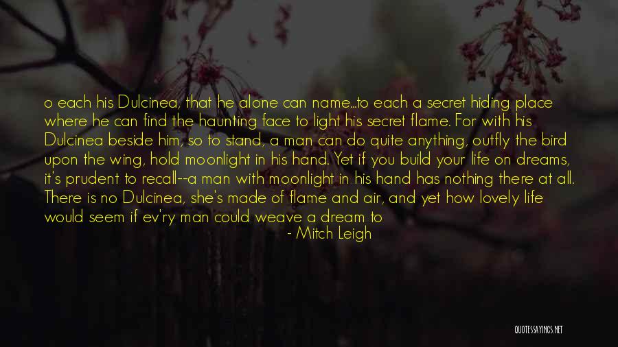 Man Can Dream Quotes By Mitch Leigh Man Can Dream Quotes By Mitch Leigh