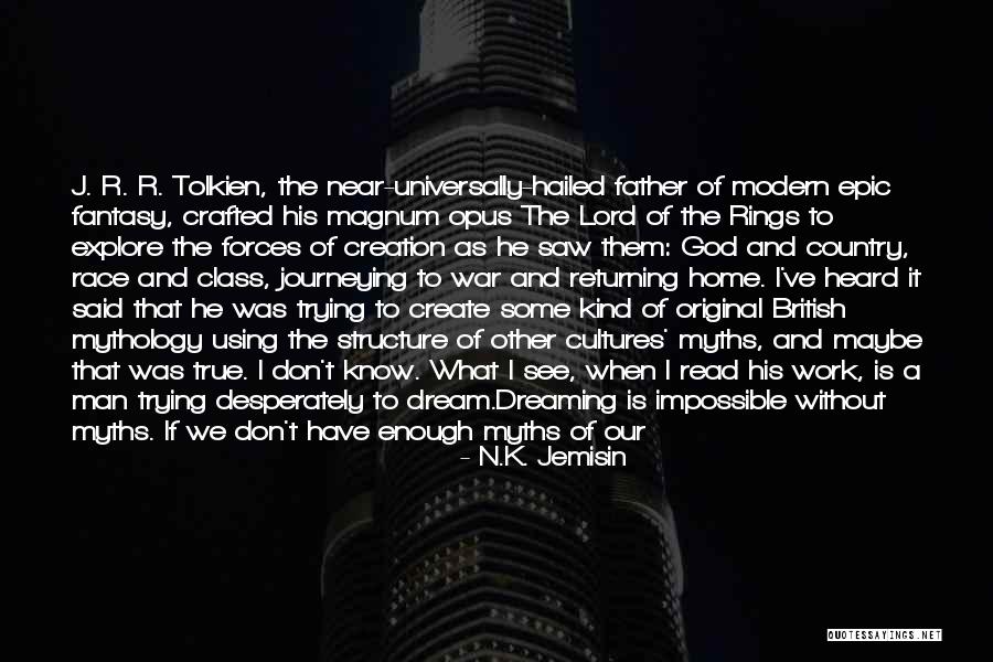 Man Can Dream Quotes By N.K. Jemisin Man Can Dream Quotes By N.K. Jemisin