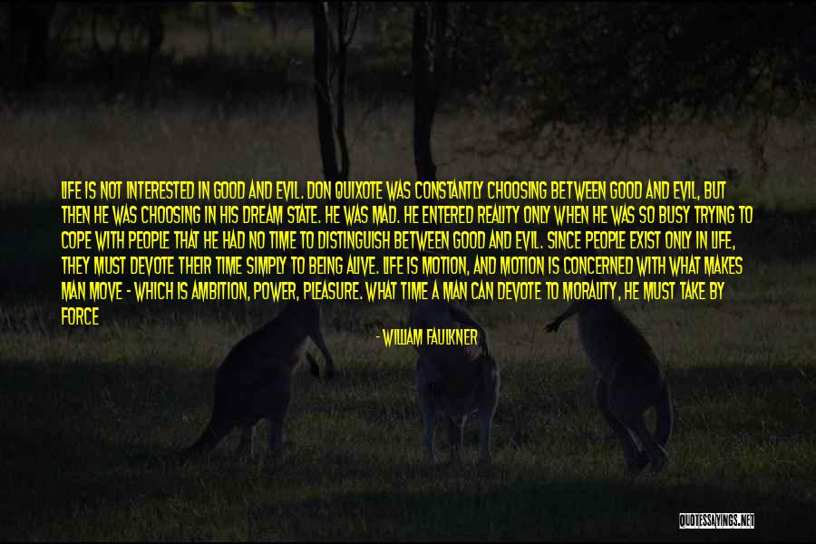 Man Can Dream Quotes By William Faulkner Man Can Dream Quotes By William Faulkner