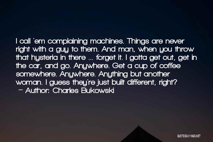 Man Car Quotes By Charles Bukowski