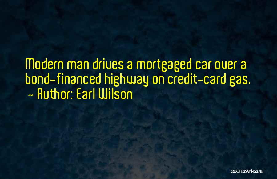 Man Car Quotes By Earl Wilson