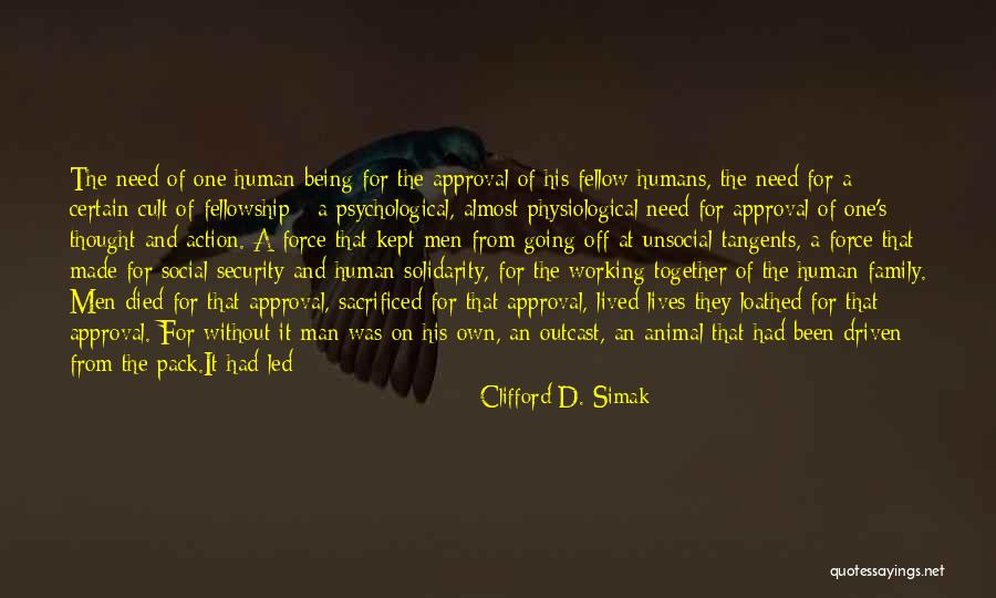 Man Care Quotes By Clifford D. Simak Man Care Quotes By Clifford D. Simak