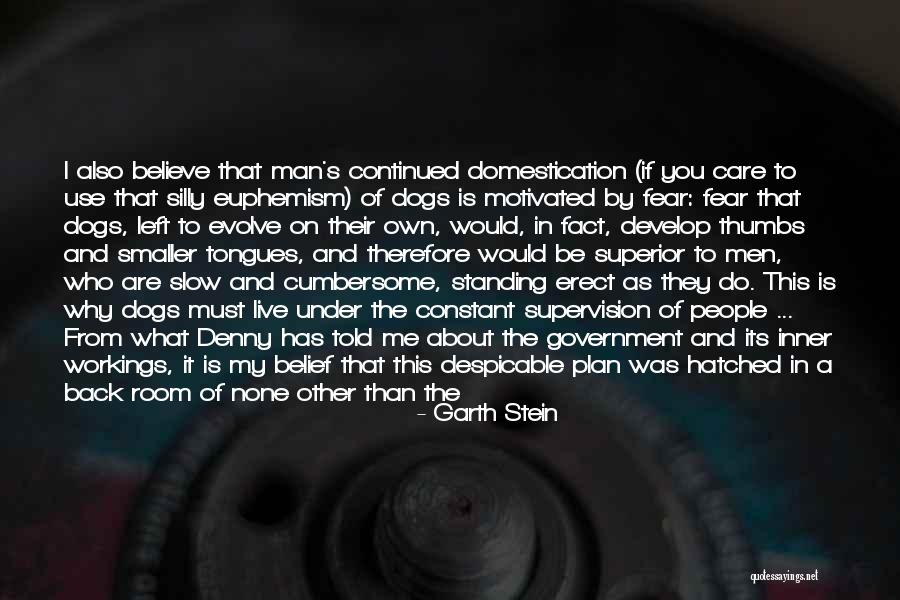 Man Care Quotes By Garth Stein Man Care Quotes By Garth Stein