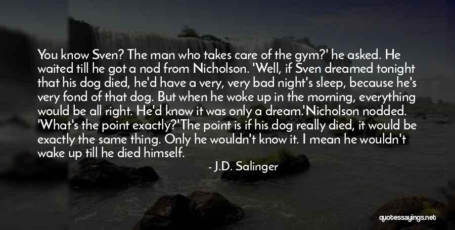 Man Care Quotes By J.D. Salinger Man Care Quotes By J.D. Salinger