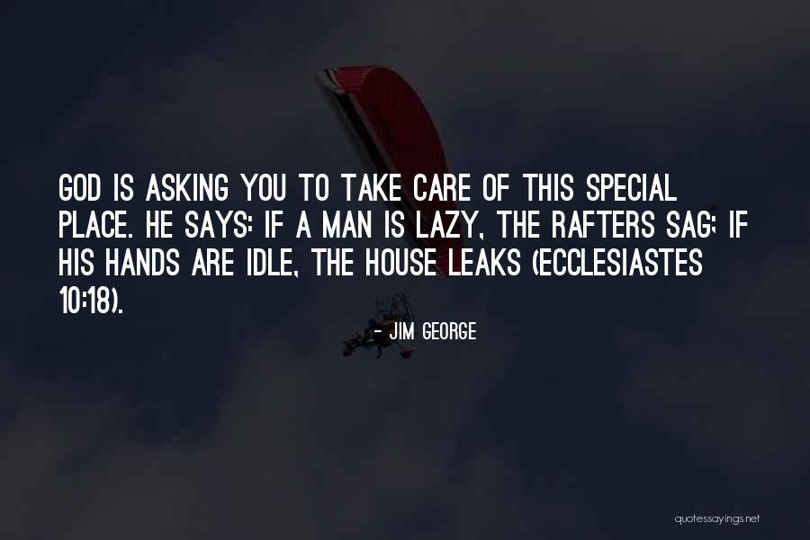 Man Care Quotes By Jim George Man Care Quotes By Jim George