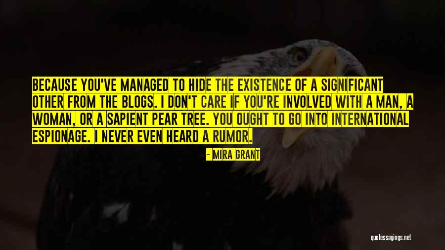 Man Care Quotes By Mira Grant Man Care Quotes By Mira Grant
