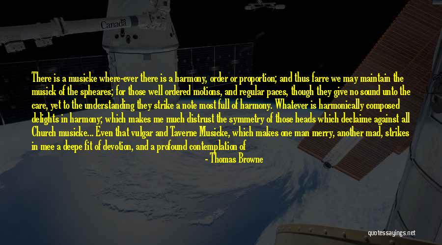 Man Care Quotes By Thomas Browne Man Care Quotes By Thomas Browne