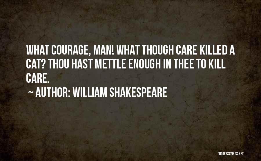 Man Cat Quotes By William Shakespeare