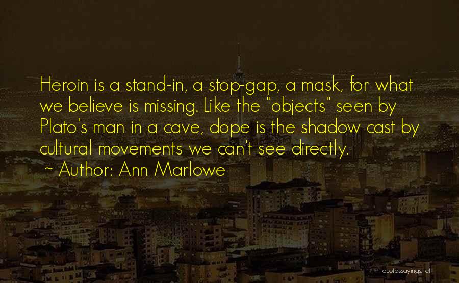 Man Cave Quotes By Ann Marlowe