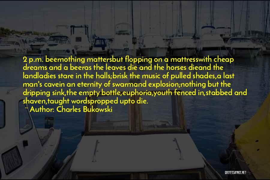 Man Cave Quotes By Charles Bukowski