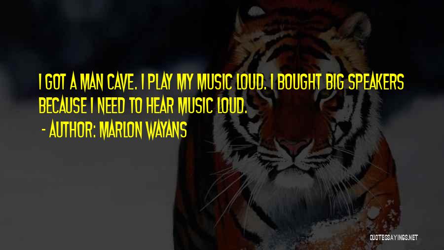Man Cave Quotes By Marlon Wayans