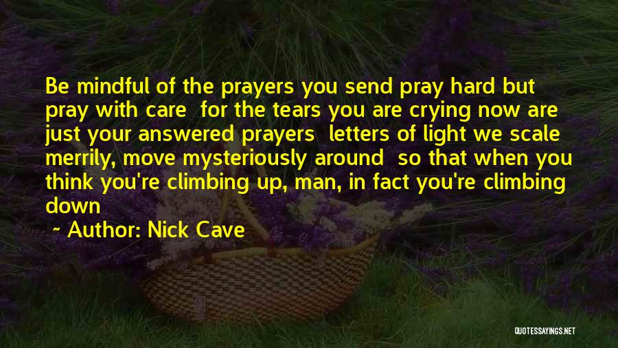 Man Cave Quotes By Nick Cave