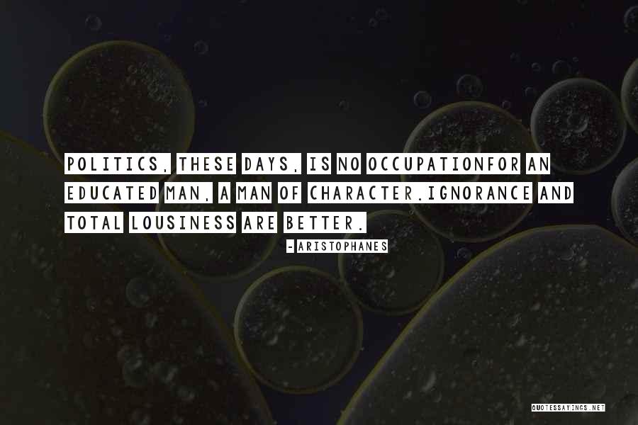 Man Character Quotes By Aristophanes Man Character Quotes By Aristophanes
