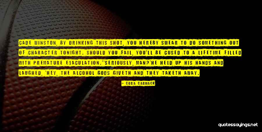 Man Character Quotes By Cora Carmack Man Character Quotes By Cora Carmack