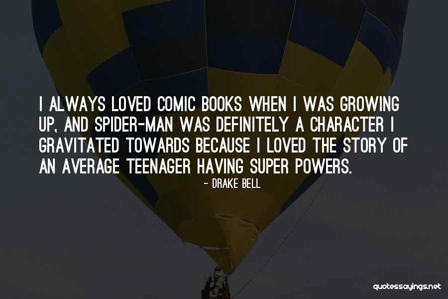 Man Character Quotes By Drake Bell Man Character Quotes By Drake Bell