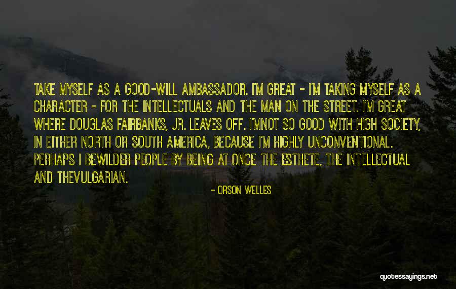 Man Character Quotes By Orson Welles Man Character Quotes By Orson Welles