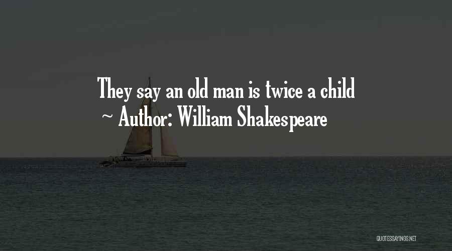 Man Child Quotes By William Shakespeare