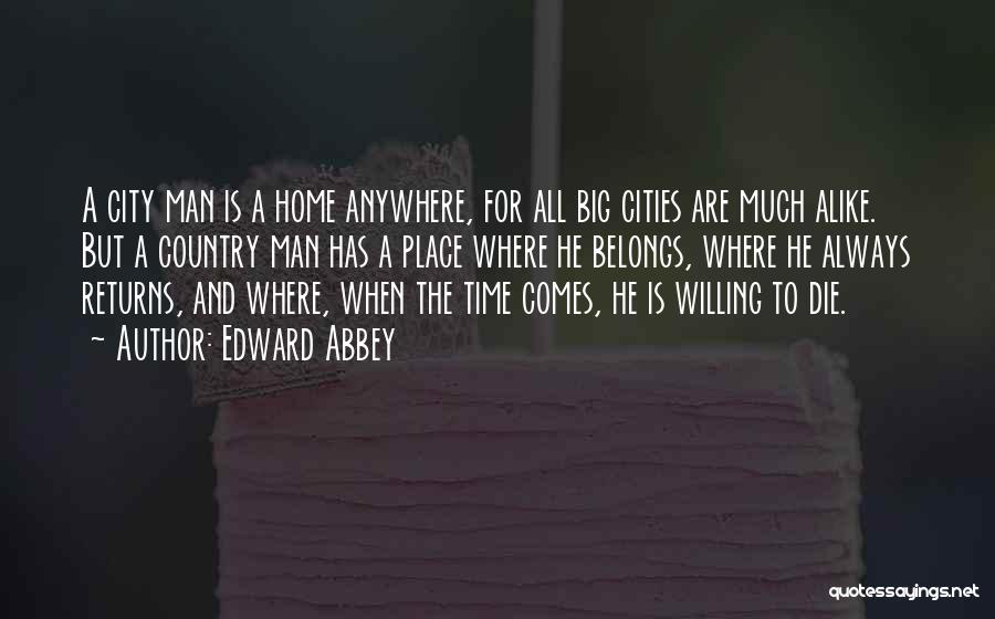 Man City Quotes By Edward Abbey
